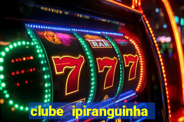 clube ipiranguinha porto alegre